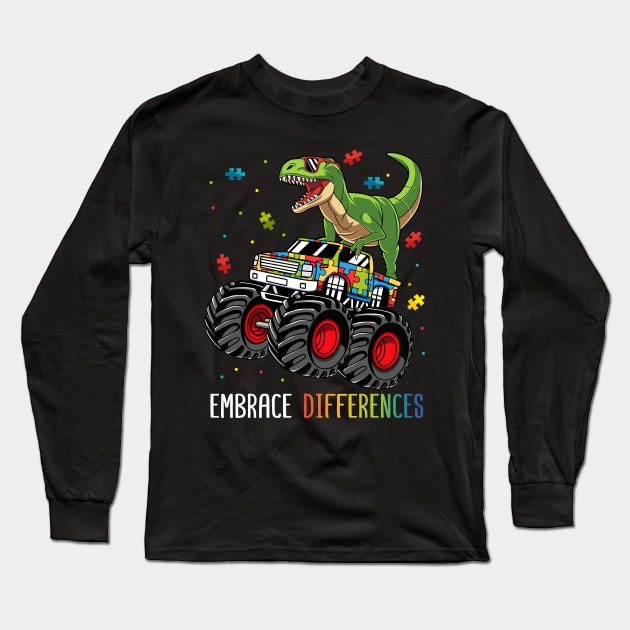 Dinosaur Monster Truck Embrace Differences Autism Awareness Long Sleeve T-Shirt by HCMGift